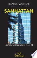 Sanhattan. Confidencias De Un Lagarto En Los 90