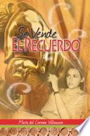 libro Se Vende El Recuerdo