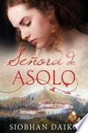 Señora De Asolo