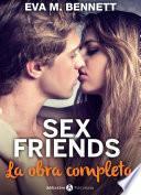 Sex Friends   La Obra Completa