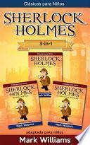 libro Sherlock Holmes Adaptado Para Niños 3 In 1 : El Carbunclo Azul, Estrella De Plata, La Liga De Los Pelirrojos