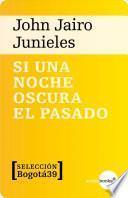 Si Una Noche Oscura El Pasado