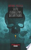 Siete Esqueletos Decapitados