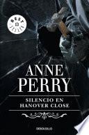 Silencio En Hanover Close (inspector Thomas Pitt 9)