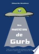 Sin Noticias De Gurb