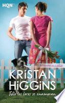 Sólo Los Locos Se Enamoran