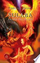 libro Sulaba, La Hija Del Fuego
