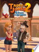 Tadeo Jones 2. Libro De La Película