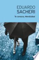 Te Conozco, Mendizábal