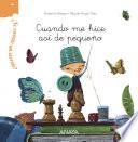 ¿te Cuento Un Secreto? Cuando Me Hice Así De Pequeño