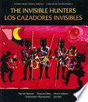 The Invisible Hunters (los Cazadores Invisibles)