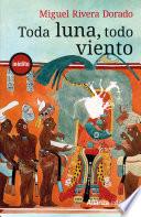 Toda Luna, Todo Viento