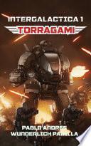Torragami (la Gran Cruzada Intergaláctica #1)
