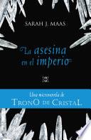 Trono De Cristal. Micronovela 4. La Asesina En El Imperio