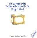 Un Cuento Para La Hora De Dormir De Big Bird