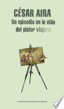 Un Episodio En La Vida Del Pintor Viajero