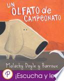 Un Olfato De Campeonato