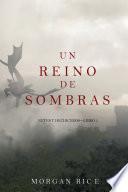 Un Reino De Sombras (reyes Y Hechiceros—libro #5)