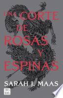 Una Corte De Rosas Y Espinas
