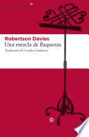 Una Mezcla De Flaquezas