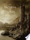 Una Promesa De Gloria (libro #5 De El Anillo Del Hechicero)