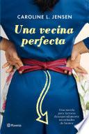 libro Una Vecina Perfecta