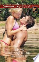 Una Vez No Es Suficiente