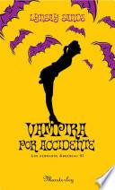 Vampira Por Accidente (los Hermanos Argeneau 6)
