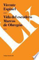 Vida Del Escudero Marcos De Obregón