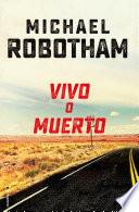 Vivo O Muerto