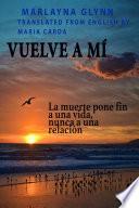 Vuelve A Mí