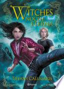 Witches 5. Noche Eterna
