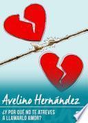 ¿y Por Qué No Te Atreves A Llamarlo Amor?