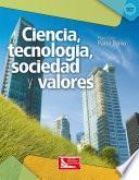 Ciencia, Tecnología, Sociedad Y Valores