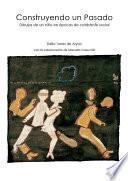 Construyendo Un Pasado