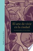 El Arte De Vivir En La Ciudad