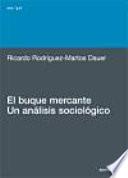 El Buque Mercante. Un Análisis Sociológico