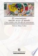 El Conocimiento: Nuestro Acceso Al Mundo