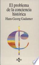 El Problema De La Conciencia Histórica