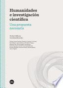 Humanidades E Investigación Científica. Una Propuesta Necesaria