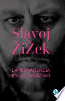 La Permanencia En Lo Negativo