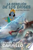 La Rebelión De Los Dioses