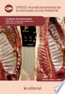 Acondicionamiento De La Carne Para Su Uso Industrial. Inai0108