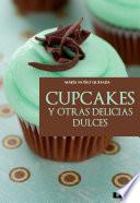 Cupcakes Y Otras Delicias Dulces