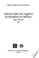 Anecdotario De Viajeros Extranjeros En México