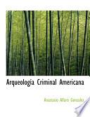 Arqueologasa Criminal Americana