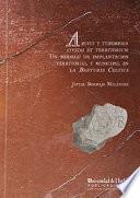 Arucci Y Turobriga. Civitas Et Territorium.