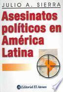 Asesinatos Políticos En América Latina