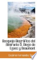 Bosquejo Biografico Del Almirante D. Diego De Egues Y Beaumont