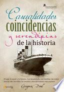 libro Casualidades, Coincidencias Y Serendipias De La Historia